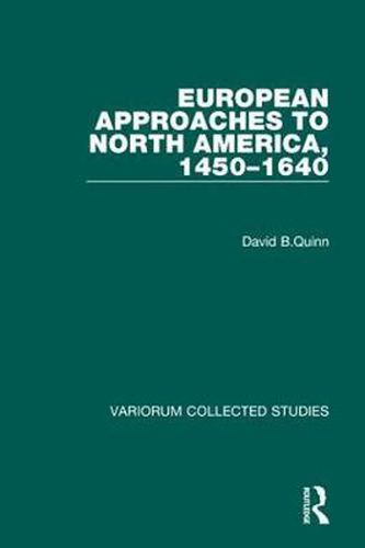 Cover image for European Approaches to North America, 1450-1640