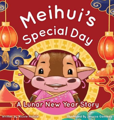 Cover image for Meihui's Special Day: a Lunar New Year Story