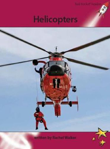 Cover image for Red Rocket Readers: Advanced Fluency 3 Non-Fiction Set A: Helicopters (Reading Level 28/F&P Level T)