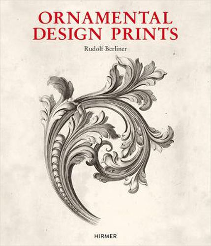 Cover image for ORNAMENTAL DESIGN PRINTS: From the Fifteenth to the Twentieth Century