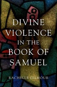 Cover image for Divine Violence in the Book of Samuel