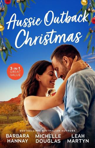 Cover image for Aussie Outback Christmas/Second Chance With Her Soldier/Christmas At Candlebark Farm/Christmas In The Outback