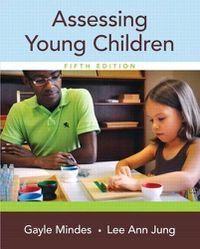 Cover image for Assessing Young Children, Enhanced Pearson Etext with Loose-Leaf Version -- Access Card Package