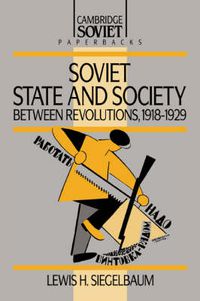 Cover image for Soviet State and Society between Revolutions, 1918-1929