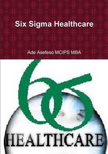Cover image for Six Sigma Healthcare