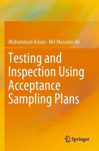 Cover image for Testing and Inspection Using Acceptance Sampling Plans