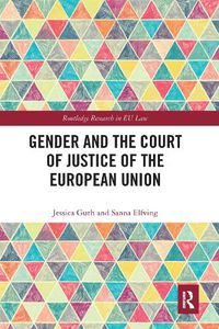 Cover image for Gender and the Court of Justice of the European Union