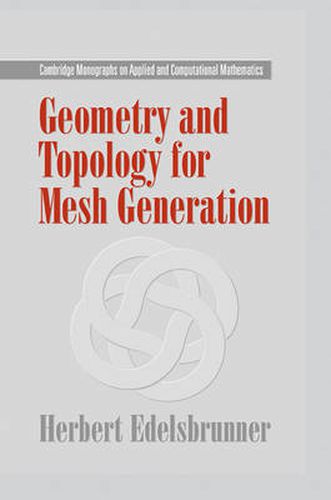 Cover image for Geometry and Topology for Mesh Generation