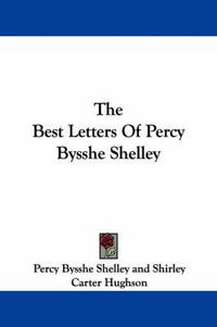 Cover image for Best Letters of Percy Bysshe Shelley