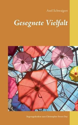 Cover image for Gesegnete Vielfalt: Segensgedanken zum Christopher Street Day