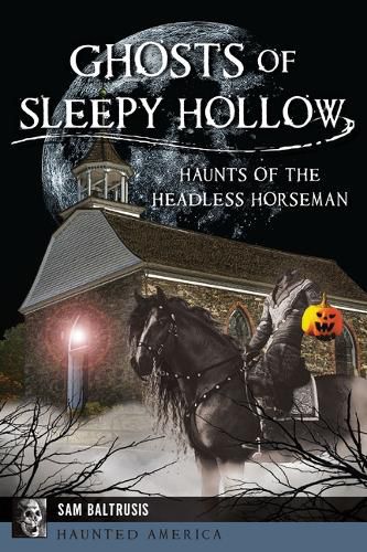Cover image for Ghosts of Sleepy Hollow