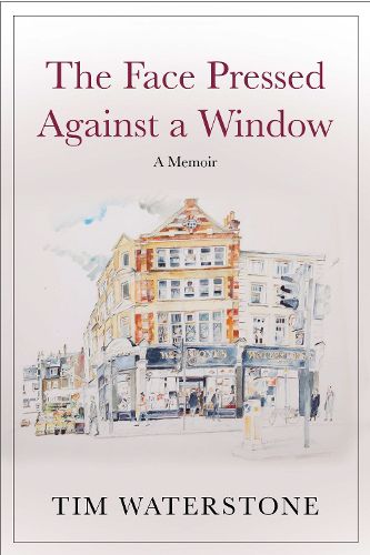 Cover image for The Face Pressed Against a Window: A Memoir