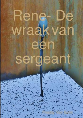 Rene- De wraak van een sergeant