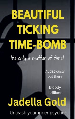 Cover image for Beautiful Ticking Time Bomb