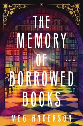 Cover image for The Memory of Borrowed Books