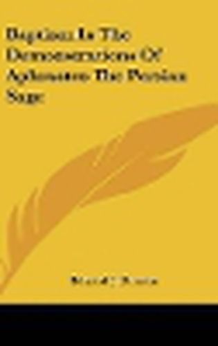 Cover image for Baptism in the Demonstrations of Aphraates the Persian Sage