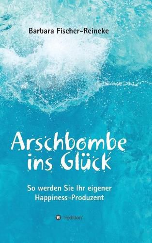 Cover image for Arschbombe ins Gluck