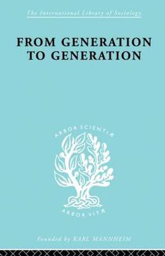 Cover image for From Generation to Generation: Age Groups and Social Structure