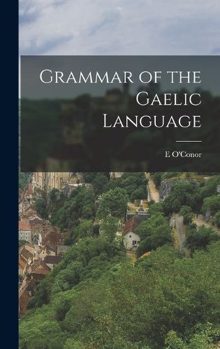 Cover image for Grammar of the Gaelic Language