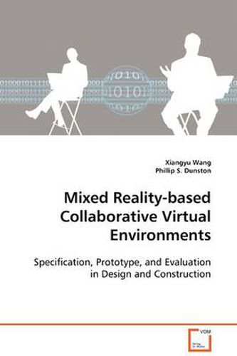 Cover image for Mixed Reality-based Collaborative Virtual Environments