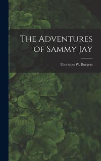 Cover image for The Adventures of Sammy Jay