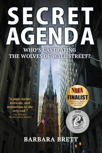 Cover image for Secret Agenda: Who's Castrating the Wolves of Wall Street?