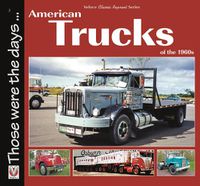 Cover image for American Trucks of the 1960s