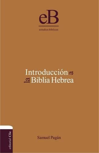 Cover image for Introduccion a la Biblia Hebrea