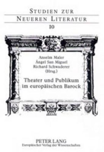 Cover image for Theater Und Publikum Im Europaeischen Barock