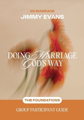 Cover image for Doing Marriage God's Way the Foundations Group Participant Guide