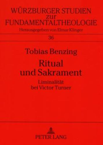 Cover image for Ritual und Sakrament; Liminalitat bei Victor Turner