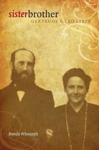 Cover image for Sister Brother: Gertrude and Leo Stein