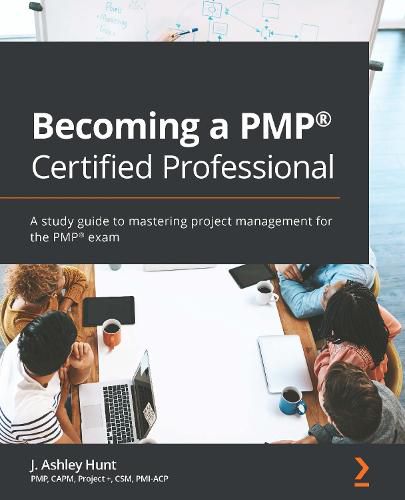 Cover image for Becoming a PMP (R) Certified Professional: A study guide to mastering project management for the PMP (R) exam