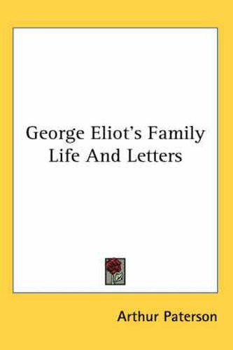 George Eliot's Family Life and Letters