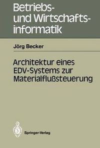 Cover image for Architektur Eines EDV-Systems zur Materialflusssteuerung