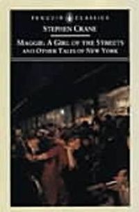Cover image for Maggie: A Girl of the Streets and Other Tales of New York