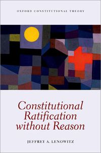 Cover image for Constitutional Ratification without Reason