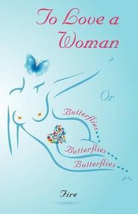 Cover image for To Love a Woman or Butterflies