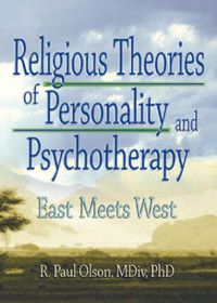 Cover image for Religious Theories of Personality and Psychotherapy: East Meets West