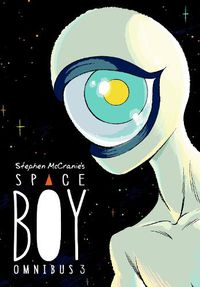 Cover image for Stephen Mccranie's Space Boy Omnibus Volume 3