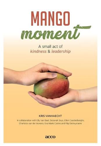 Mangomoment: A small act of kindness & leadership