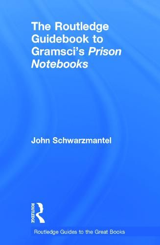 Cover image for The Routledge Guidebook to Gramsci's Prison Notebooks