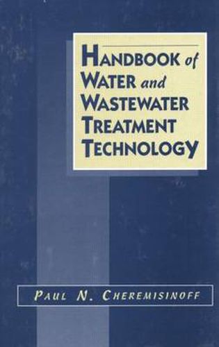 Cover image for Handbook of Water and Wastewater Treatment Technology