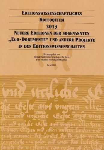 Cover image for Neuere Editionen Der Sogenannten 'ego-Dokumente' Und Andere Projekte in Den Editionswissen