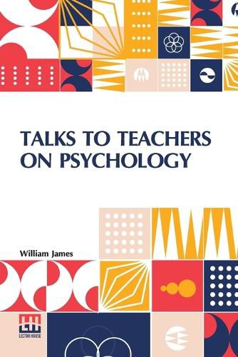 Cover image for Talks To Teachers On Psychology (Edition0)