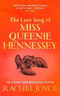 Cover image for The Love Song of Miss Queenie Hennessy: Or the letter that was never sent to Harold Fry