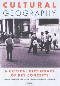 Cover image for Cultural Geography: A Critical Dictionary of Key Ideas