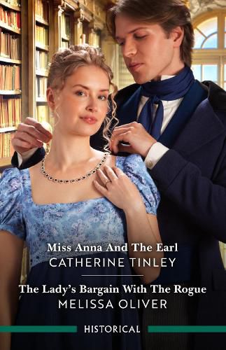 Miss Anna And The Earl/The Lady's Bargain With The Rogue