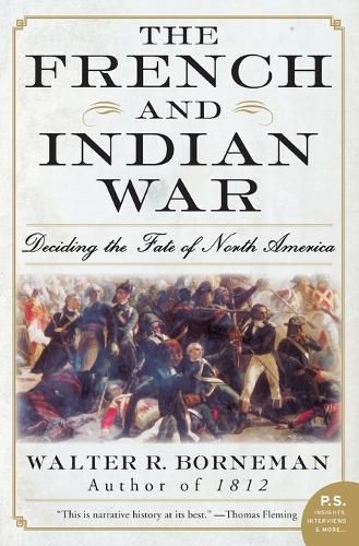 Cover image for The French and Indian War: Deciding the Fate of North America