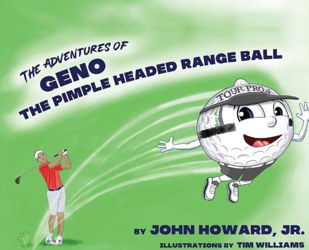 Cover image for The Adventures of Geno The Pimple Headed Range Ball